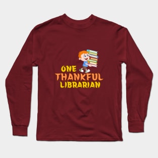 Thanksgiving Librarian Long Sleeve T-Shirt